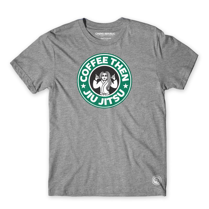 Coffee Then Jiu Jitsu Tee