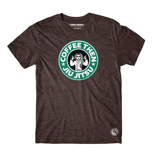 Coffee Then Jiu Jitsu Tee
