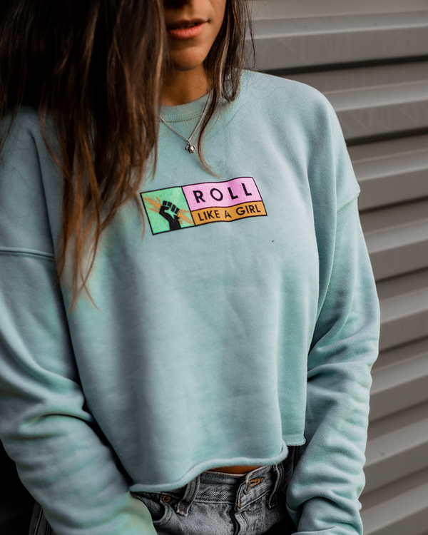 Roll Like A Girl Women's Crop Crewneck